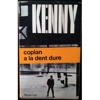 1. Coplan a la dent dure de Paul Kenny aux éditions Fleuve noir