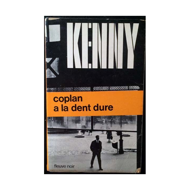 1. Coplan a la dent dure de Paul Kenny aux éditions Fleuve noir