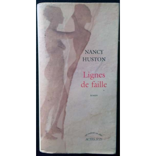 1. Ligne de faille de Nancy Huston aux éditions Actes Sud