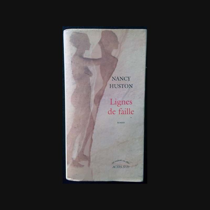 Ligne de faille de Nancy Huston