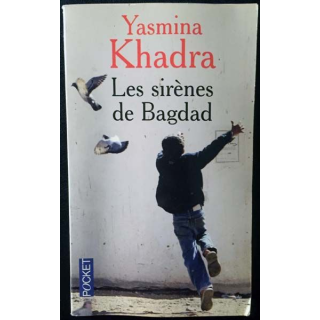 1. Les sirènes de Bagdad de Yasmina Khadra aux éditions Julliard