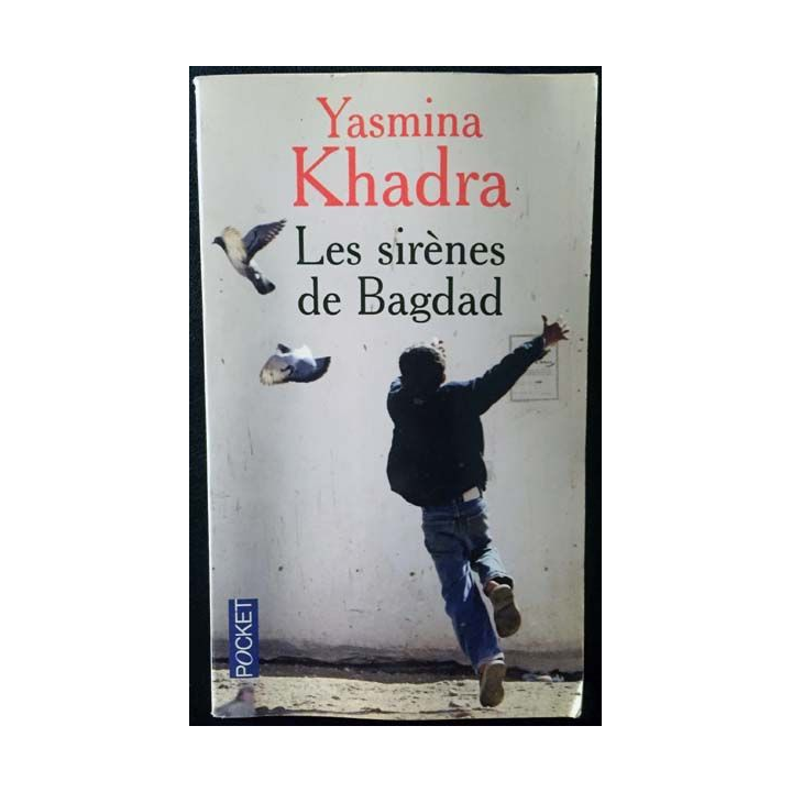 1. Les sirènes de Bagdad de Yasmina Khadra aux éditions Julliard