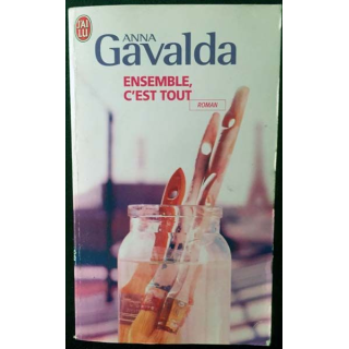 1. Ensemble, c'est tout de Anna Gavalda collection J'ai lu