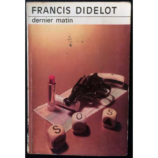 1. Dernier matin de Francis Didelot aux éditions Librairie des Champs-Elysées