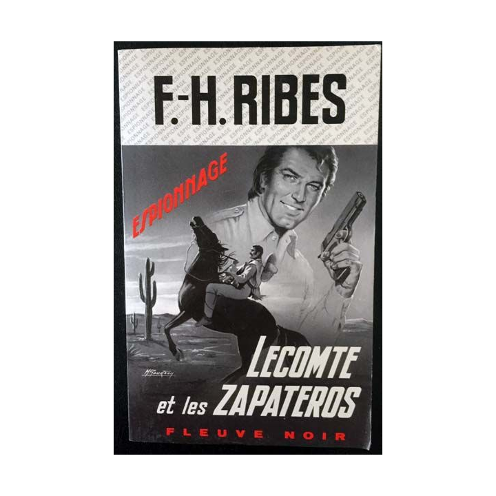 1. Lecomte et les zapateros de F.-H. Ribes aux éditions Fleuve noir