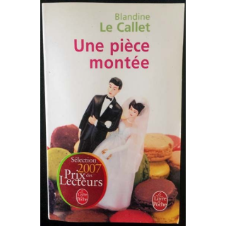 1. Une pièce montée de Blandine Le Callet aux éditions Stock