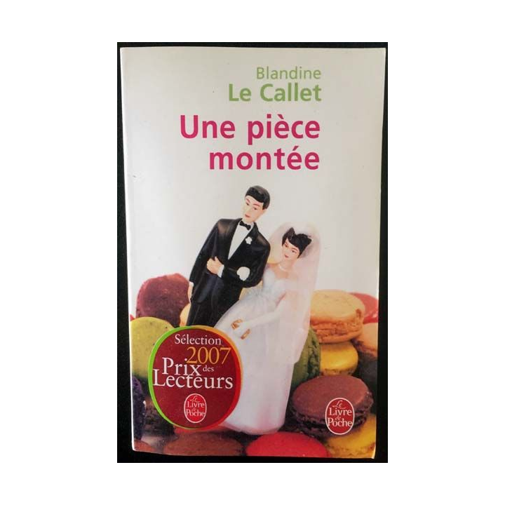 1. Une pièce montée de Blandine Le Callet aux éditions Stock
