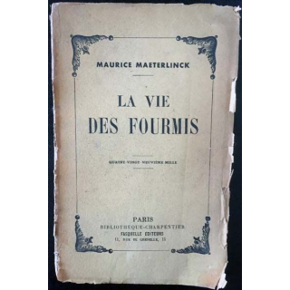 1. La vie des fourmis de Maurice Maeterlinck aux éditions Fasquelle 1930