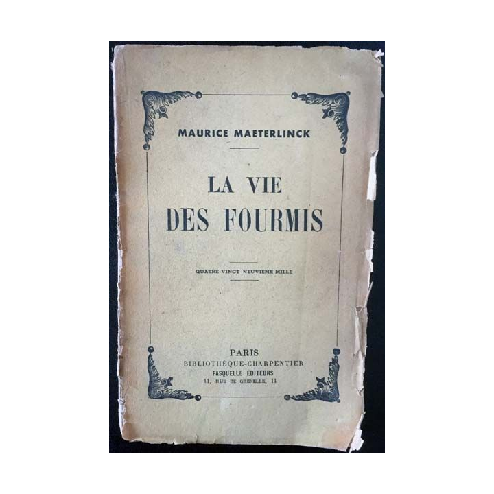 1. La vie des fourmis de Maurice Maeterlinck aux éditions Fasquelle 1930