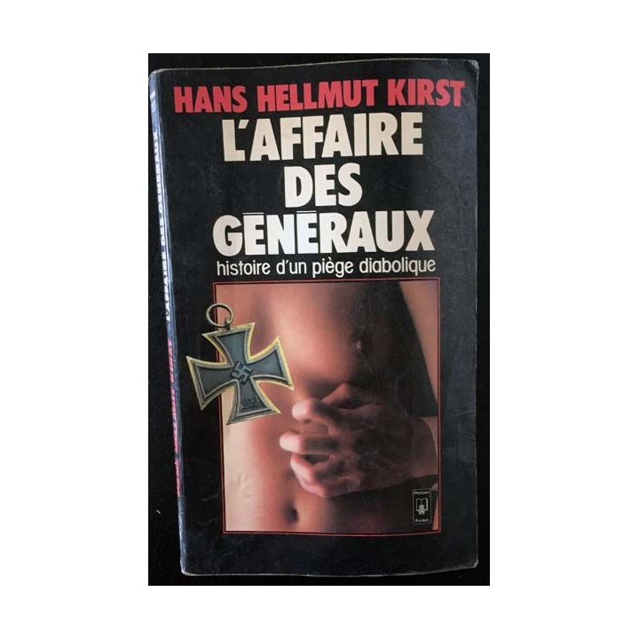 1. L'affaire des généraux de Hans Hellmut Kirst aux éditions Pierre Belfond