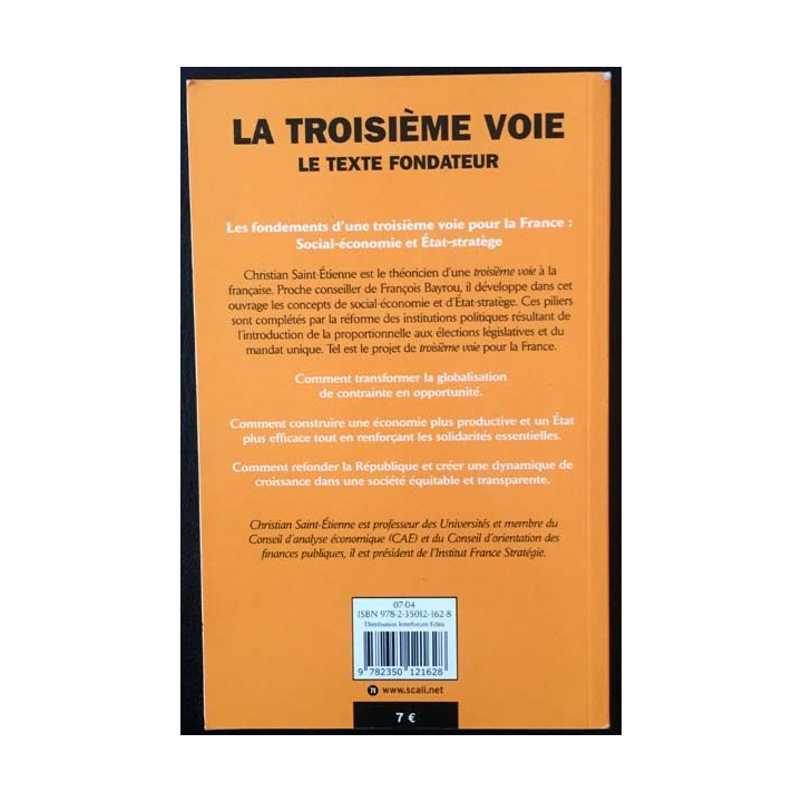 1. La troisième voie et François Bayrou le texte fondateur de Christian Saint-Étienne aux éditions Scali