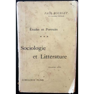 1. Sociologie et Littérature de Paul Bourget aux éditions Librairie Plon 1906