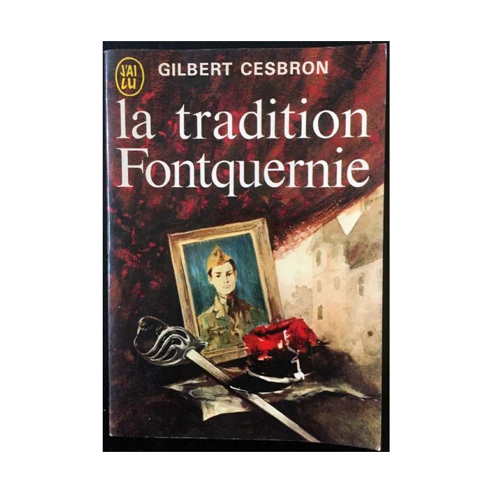1. La tradition Fontquernie de Gilbert Cesbron aux éditions J'ai lu