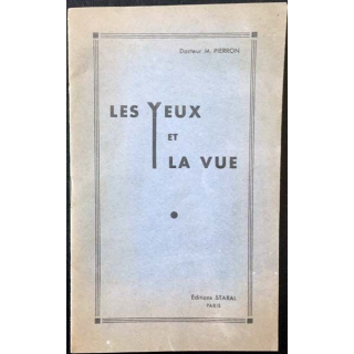 1. Les yeux et la vue du Docteur M. Pierron aux éditions Staral