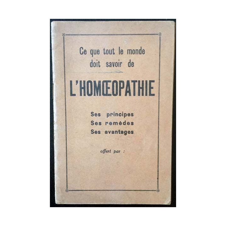 1. Ce que tout le monde doit savoir de l'homéopathie ses principes, ses remèdes et ses avantages
