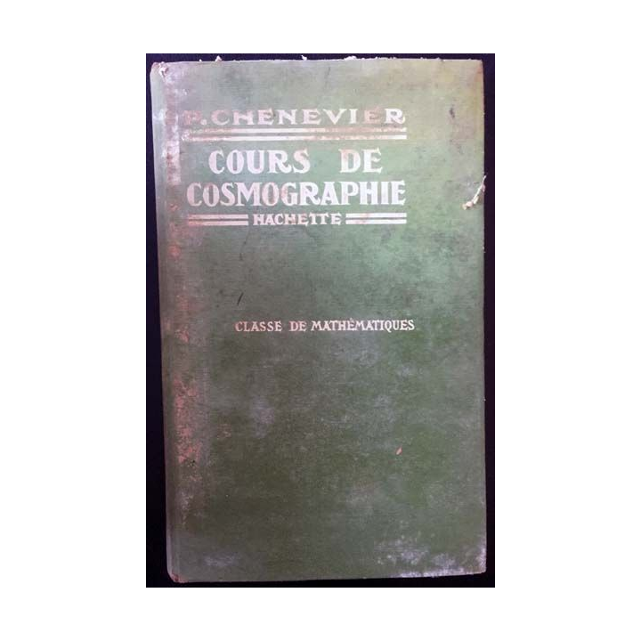 1. Cours de cosmographie de P. Chenevier aux éditions Hachette