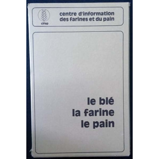 1. Le blé la farine le pain aux centre d'information des farines et du pain