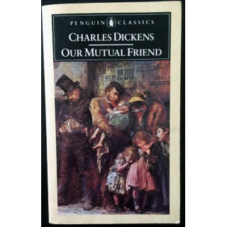 1. Our mutual friend de Charles Dickens aux éditions Penguin books