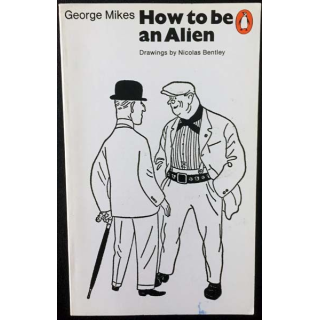1. How to be an Alien de George Mikes aux éditions Penguin books