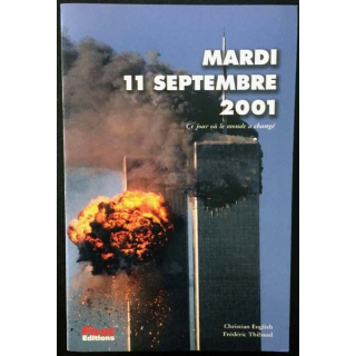 1. Mardi 11 Septembre 2001 de Christian English et Frédéric Thibaud aux éditions First