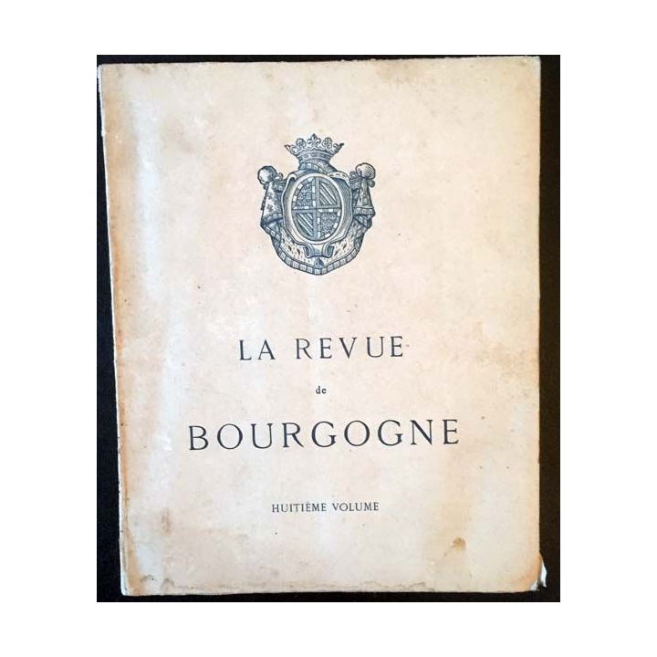 1. La revue de Bourgogne huitième volume