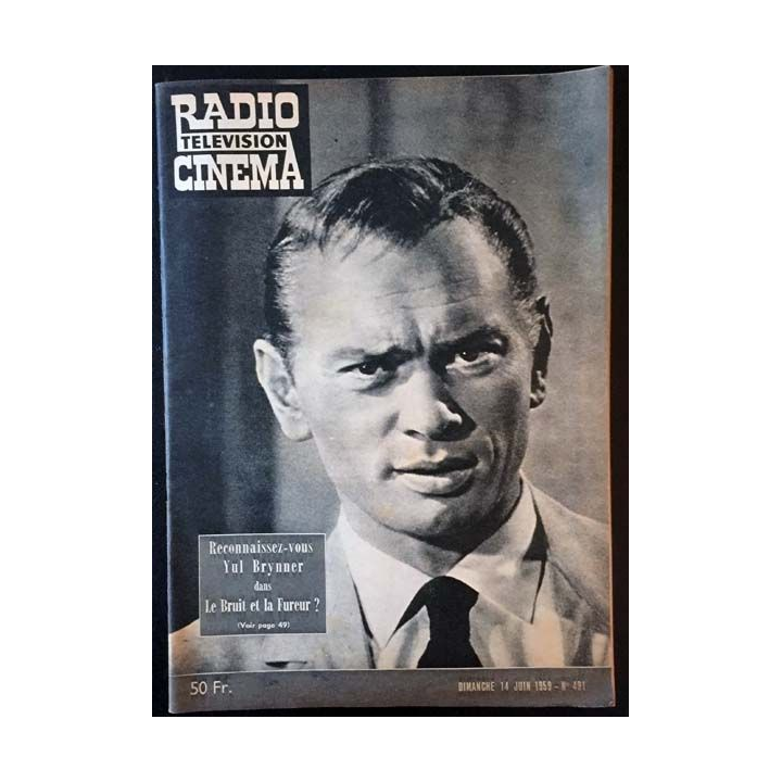 1. Radio télévision cinéma n°491 - Dimanche 14 Juin 1959 Reconnaissez-vous Yul Brynner dans Le Bruit et la Fureur ?