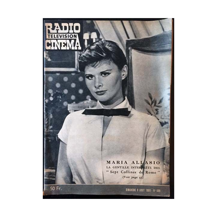 1. Radio télévision cinéma n°499 - Dimanche 9 Août 1959 Maria Allasio la gentille interprète des "Sept Collines de Rome"
