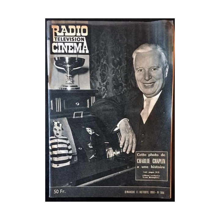 1. Radio télévision cinéma n°508 - Dimanche 11 Octobre 1959 Cette photo de Charlie Chaplin a une histoire
