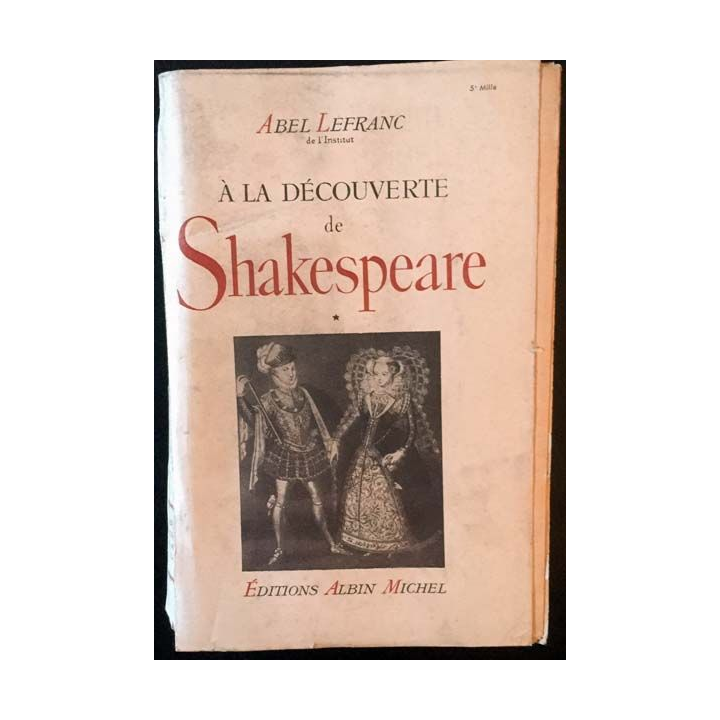 1. À la découverte de Shakespeare Tome 1 de Abel Lefranc aux éditions Albin Michel