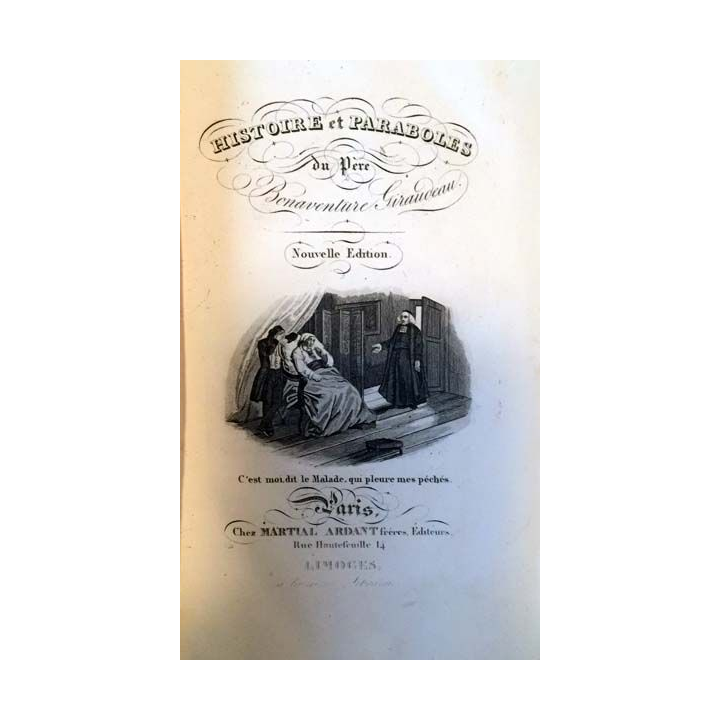 1. Histoires et paraboles du père Bonaventure-Giraudeau aux éditions Chez Martial Ardant frères 1842