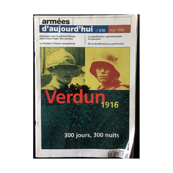 1. Armées d'aujourd'hui n°210 mai 1996 Verdun 1916 300 jours, 300 nuits