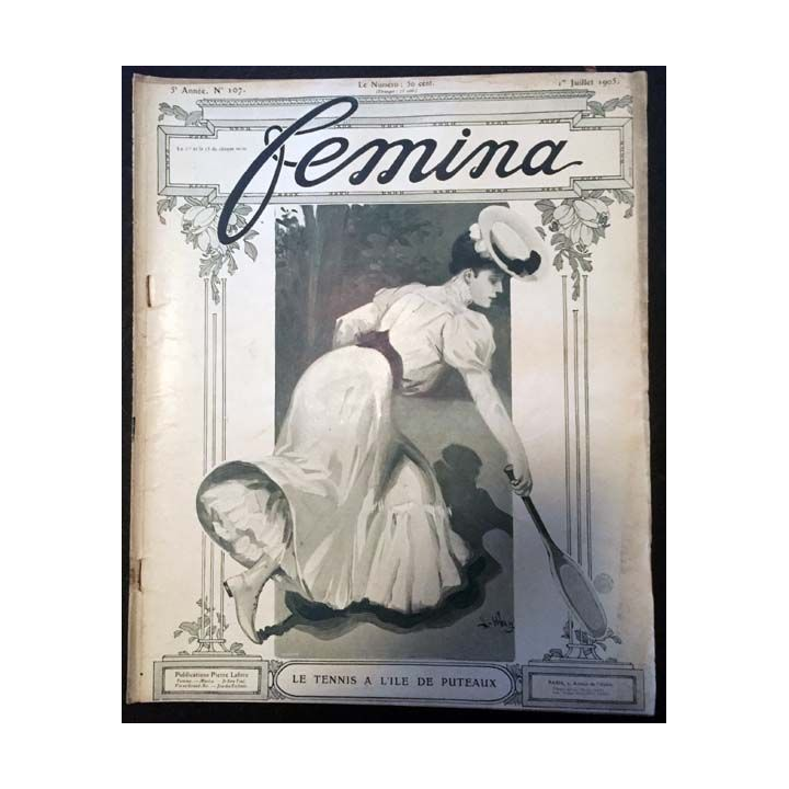 1. Femina n°107 - 1er Juillet 1905 aux éditions Pierre Lafitte & Cie