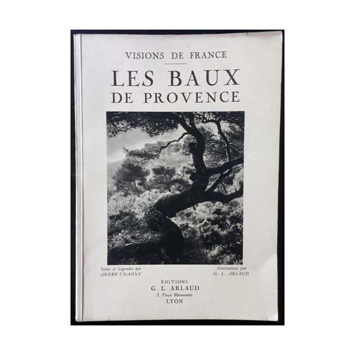 1. Visions de France - Les Baux de Provence de André Chagny aux éditions G. L. Arthaud