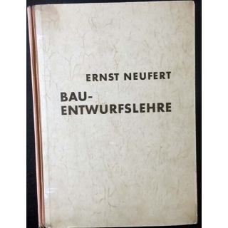 1. Bau-Entwurfslehre de Ernst Neufert aux éditions Bauwelt-Verlag 1943