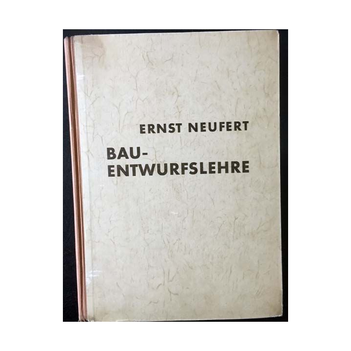 1. Bau-Entwurfslehre de Ernst Neufert aux éditions Bauwelt-Verlag 1943