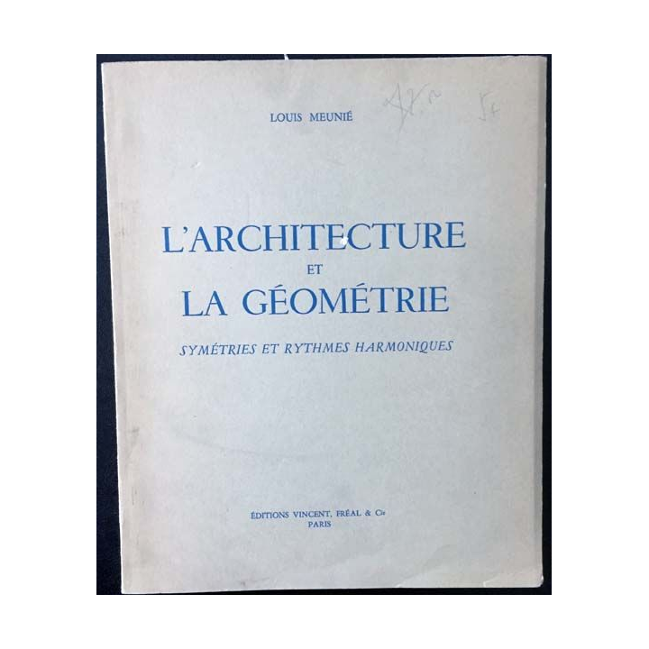 1. L'architecture et la géométrie de Louis Meunié aux éditions Vincent