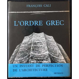 1. L'ordre grec un instant de perfection de l'architecture de François Cali aux éditions Arthaud