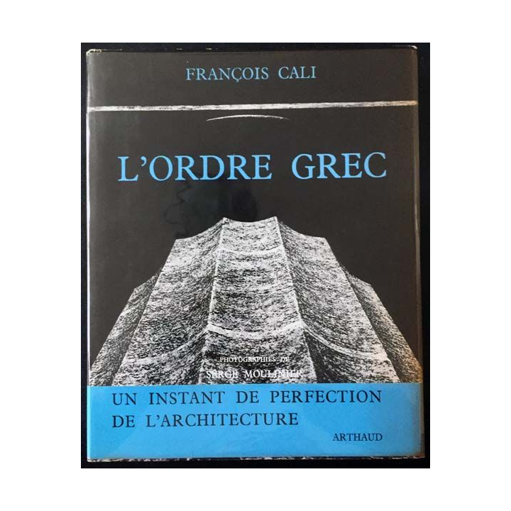 1. L'ordre grec un instant de perfection de l'architecture de François Cali aux éditions Arthaud