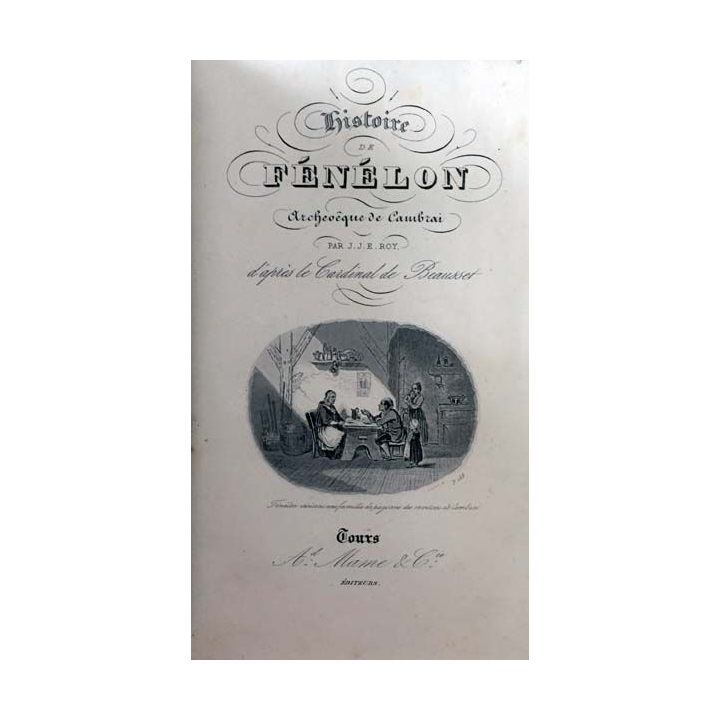 1. Histoire de Fénelon de J.-J.-E. Roy aux éditions Mame et Cie