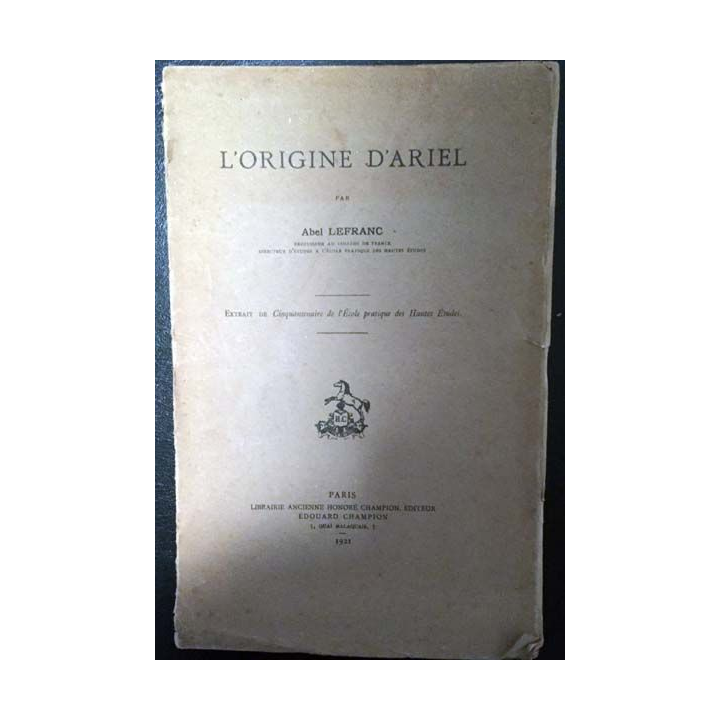 1. L'origine d'Ariel de Abel Lefranc aux éditions Édouard Champion 1921