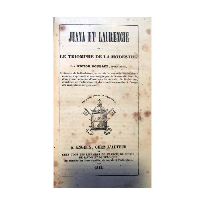 1. Juana et Laurencie ou le triomphe de la modestie de Victor Doublet aux éditions Chez l'auteur 1845