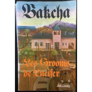 1. Les grooms de lucifer de Maurice Bakcha aux éditions Julliard