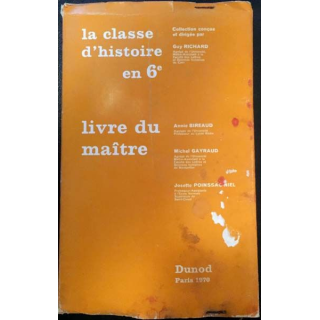 1. Livre du maître la classe d'histoire en 6e collection conçue et dirigée par Guy Richard aux éditions Dunod