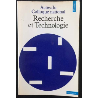 1. Recherche et Technologie - Actes du Colloque national aux éditions La documentation française