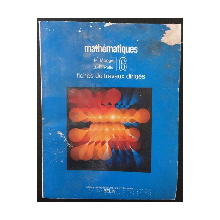 1. Mathématiques 6e de M. Monge et J.-P. Pelle fiche de travaux dirigés