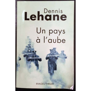 1. Un pays à l'aube de Denis Lehane aux éditions Rivages/Thriller