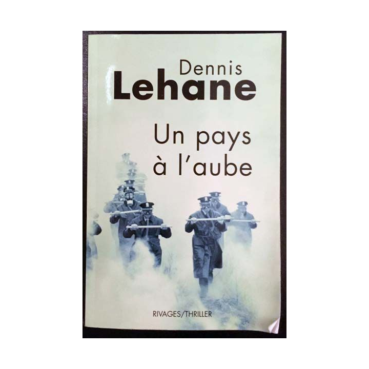 1. Un pays à l'aube de Denis Lehane aux éditions Rivages/Thriller