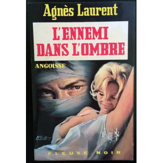 1. L'ennemi dans l'ombre de Agnès Laurent aux éditions Fleuve noir