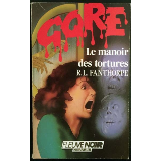 1. Le manoir des tortures de R.L. Fanthorpe aux éditions Fleuve noir