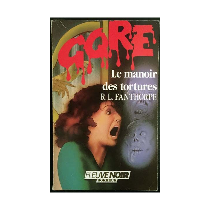 1. Le manoir des tortures de R.L. Fanthorpe aux éditions Fleuve noir